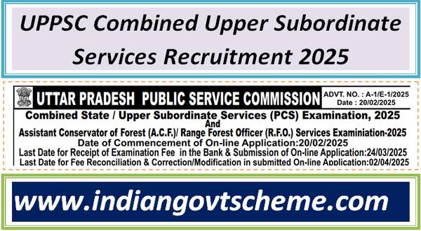 UPPSC Combined Upper Subordinate Services Recruitment 2025