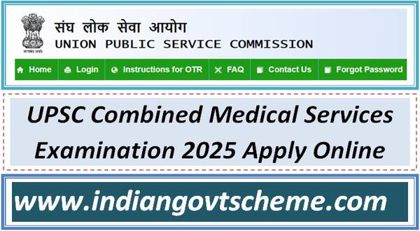 UPSC Combined Medical Services Examination 2025 Apply Online