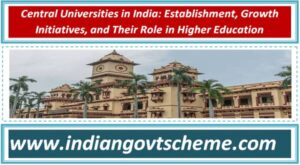 Central Universities in India: Establishment, Growth Initiatives, and Their Role in Higher Education 2 central_universities_in_india_establishment_growth_initiatives_and_their_role_in_higher_education