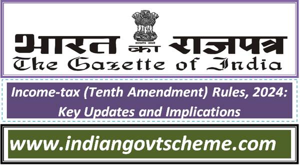 income-tax_tenth_amendment_rules_2024_key_updates_and_implications