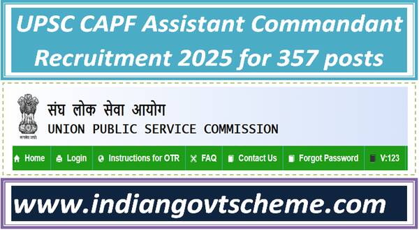 UPSC CAPF Assistant Commandant Recruitment 2025 for 357 posts