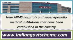 New AIIMS hospitals and super-specialty medical institutions that have been established in the country 2 new_aiims_hospitals_and_super-specialty_medical_institutions_that_have_been_established_in_the_country